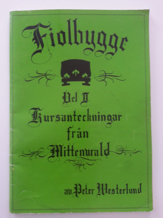 Kusranteckningar från Mittenwald av Peter Westerlund del 2