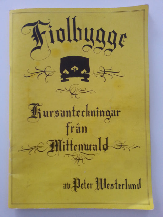Kursanteckningar från Mittenwald av Peter Westerlund